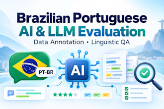 evaluate and annotate brazilian portuguese ai and llm data