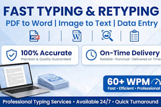 do fast typing, retyping, pdf to word, data entrywork