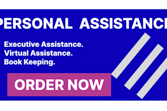 be your personal assistant with your office and virtual activities