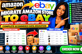 migrate amazon store to ebay products listings inventory orders ecommerce data