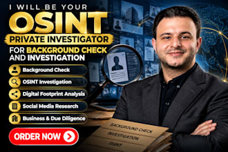 be your osint private investigator for background check and investigation