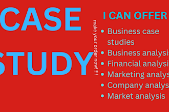 create a professional case study, business report,