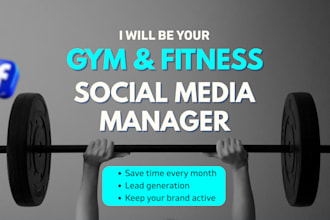 be your monthly social media manager for gym and fitness