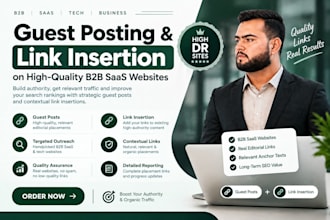 do b2b saas guest posting and high DR link insertion