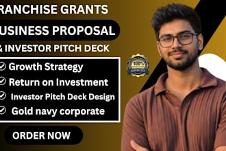research franchise grants write business proposal design investor pitch deck