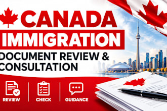 review your canadian immigration documents and provide professional guidance