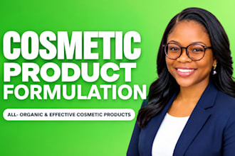 be your cosmetic chemist for custom cosmetic formulation