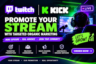 promote your twitch or kick stream with targeted organic marketing