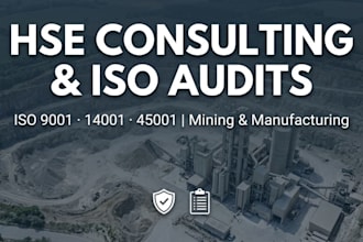 provide hse consulting and iso 9001, 14001, 45001 audits for your plant