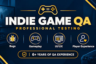 professionally QA test your indie game and provide detailed feedback