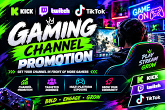 promote your gaming channel on kick twitch and tiktok