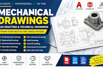 create professional mechanical drawings, cad drafting and technical drawings