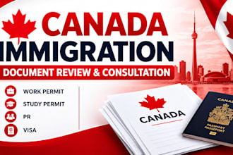 review your canada immigration documents and provide professional guidance