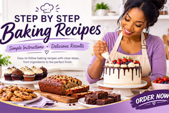 write detailed step by step baking recipes for your audience