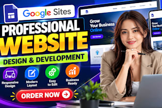 design and develop a modern google sites website for your business