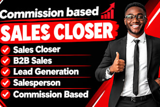 commission based sales closer sales representative b2b sales lead generation