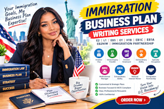 write e2 l1 eb5 o1, h1b eb1c eb1a, eb2niw, immigration partnership business plan