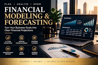 build financial models and forecasts for business growth