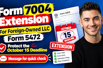 file form 7004 extension for form 5472 foreign owned llc