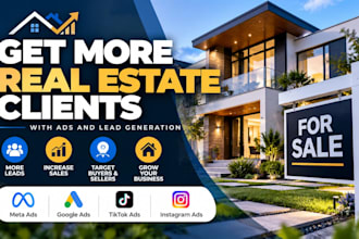get more real estate, realtor and property clients with ads and lead generation