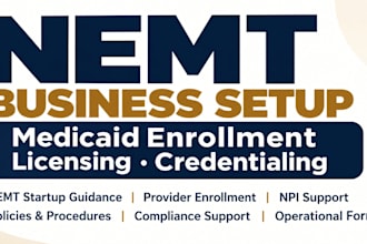 setup nemt business, medicaid enrollment, licensing and credentialing