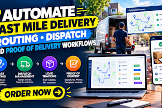automate last mile delivery routing dispatch and proof of delivery workflows