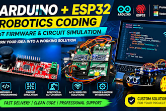 do arduino programming, esp32 firmware, robotics coding and circuit simulation