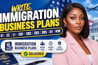 write e1 e2 l1 eb1 eb2 eb3 eb5 o1 h1b immigration business plans