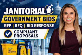 write janitorial government proposal and compliant bid response in 24hrs