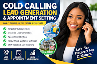 do cold calling, lead generation, appointment setting for cleaning, real estate