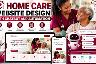 design home care agency website with chatbot and automation