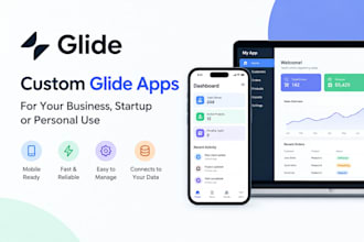 build a custom glide app for your business, startup, or personal use