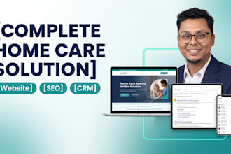 build home care agency software with website, CRM and SEO