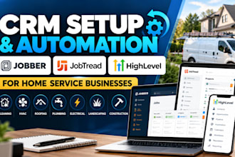 do jobber, jobtread and ghl CRM setup and automation for home service businesses