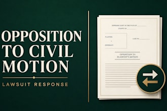 draft an opposition to a civil motion for your lawsuit