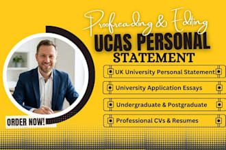edit and proofread your ucas personal statement, UK university sop, CV, resume