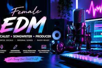 sing pop edm toplines edm vocals  female ghost producer edm singer songwriter