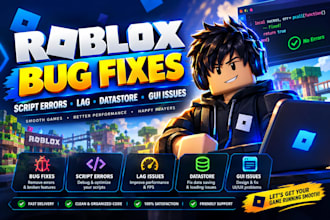 fix roblox bugs scripts errors lag datastore and gui issues