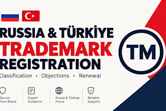 do russia türkiye trademark registration, classification, objections and renewal