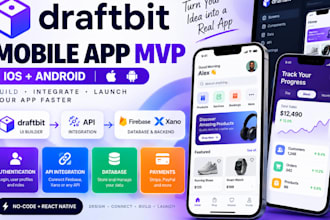 build draftbit mobile app mvp with firebase xano and API