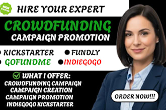 promote your crowdfunding campaign with targeted marketing and outreach