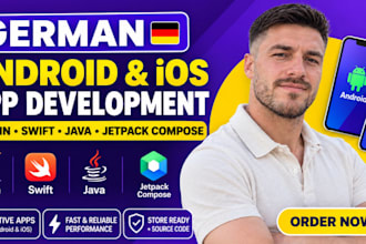 develop german android and ios app using kotlin, swift, java, jatpack compose