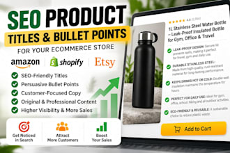 write SEO product titles and bullet points for amazon shopify esty