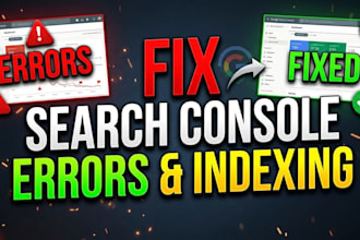 fix google search console errors, indexing issues, and technical SEO