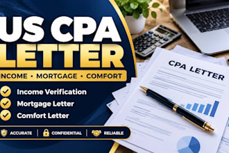 write US CPA letter, income verification, mortgage and comfort letter