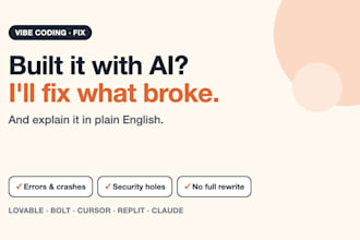 fix your ai built or vibe coded app and explain it in plain english