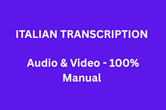 do accurate italian audio or video transcription