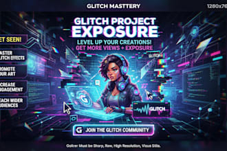promote your glitch project for more views and exposure