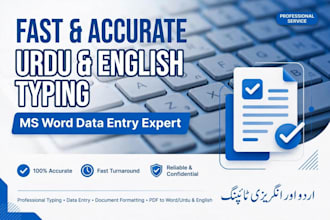 do fast urdu and english data entry and ms word typing