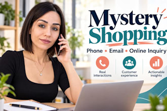 be your mystery shopper for customer experience and competitor research